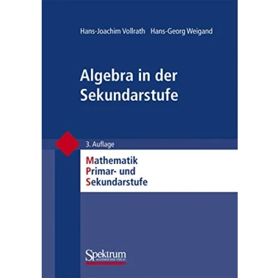 Abbildung von Algebra in der Sekundarstufe (Mathematik Primar und Sekundarstufe) (German Edition) Primarstufe I + II)