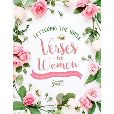 Abbildung von Lettering the Bible: Verses for Women: Beginner &amp; Intermediate Christian Practice Projects