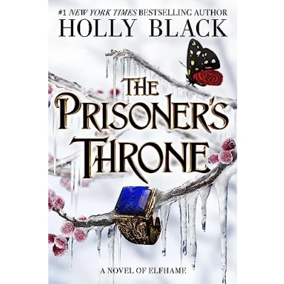 Abbildung von The Prisoner&#039;s Throne: A Novel of Elfhame (Volume 2) (The Stolen Heir)