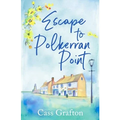 Abbildung von Escape to Polkerran Point: A fun and heartwarming cosy romance (The Little Cornish Cove series, 2)