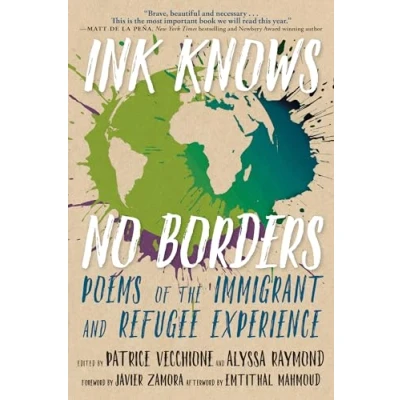 Abbildung von Ink Knows No Borders: Poems of the Immigrant and Refugee Experience