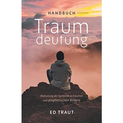 Abbildung von Handbuch Traumdeutung: Bedeutung der Symbolik in Träumen und prophetischen Bildern