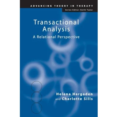Abbildung von Transactional Analysis: A Relational Perspective (Advancing Theory in Therapy)