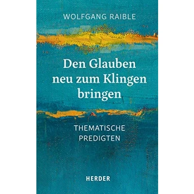 Abbildung von Den Glauben neu zum Klingen bringen: Thematische Predigten