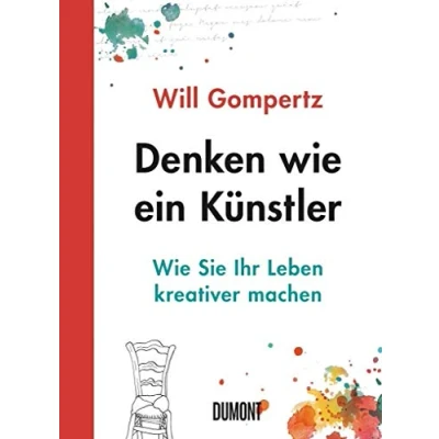 Abbildung von Denken Wie ein Künstler: Sie Ihr Leben kreativer machen