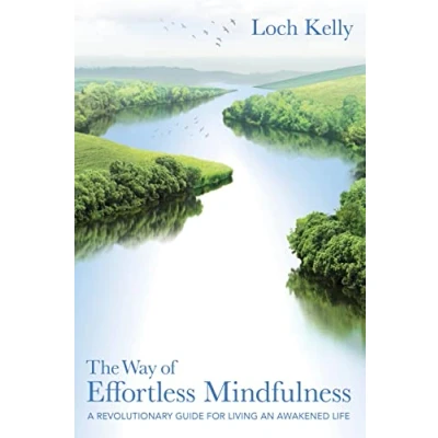 Abbildung von The Way of Effortless Mindfulness: A Revolutionary Guide for Living an Awakened Life