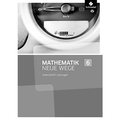 Abbildung von Mathematik Neue Wege SI Ausgabe 2013 für Nordrhein Westfalen, Hamburg und Bremen G8: Lösungen Arbeitsheft 6