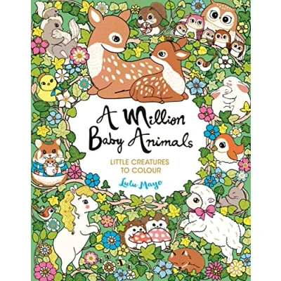 Abbildung von A Million Baby Animals: Little Creatures to Colour (A Colour)