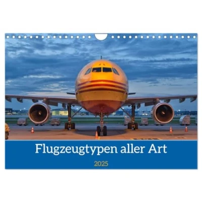 Abbildung von Flugzeuge aller Art (Wandkalender 2025 DIN A4 quer), CALVENDO Monatskalender