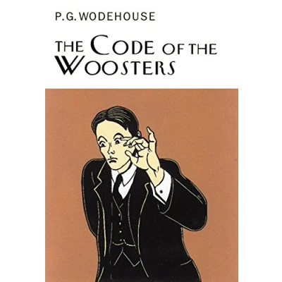 Abbildung von The Code Of Woosters: P.G. Wodehouse (Everyman&#039;s Library P G WODEHOUSE)