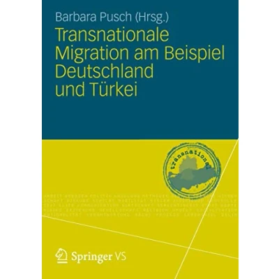 Abbildung von Transnationale Migration am Beispiel Deutschland und Türkei