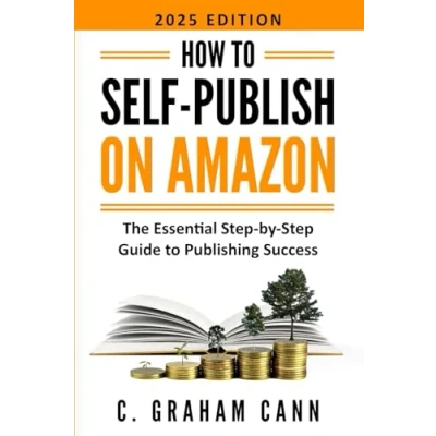 Abbildung von How to Self Publish on Amazon: The Essential Step by Guide Publishing Success