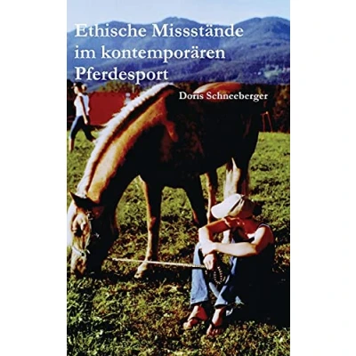 Abbildung von Ethische Missstände im Kontemporären Pferdesport