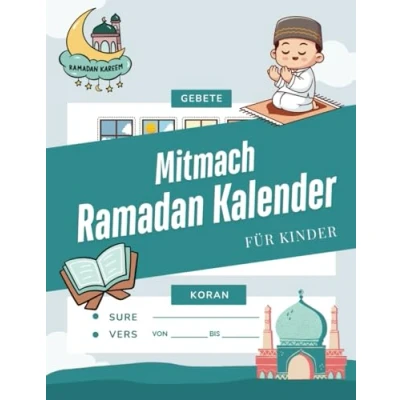 Abbildung von Mitmach Ramadan Kalender für Kinder: Buch Kinder Interaktiver Fastenkalender mit Fasten Tracker, Koran Lese Salah Tracker und Spannenden Aktivitäten (Jungen Ausgabe)