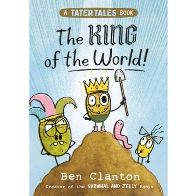Abbildung von the King of World!: a brand new graphic novel adventure for young readers in 2024 from bestselling author NARWHAL &amp; JELLY (Tater Tales)