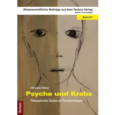 Abbildung von Psyche und Krebs: Philosophische Studien zur Psychoonkologie