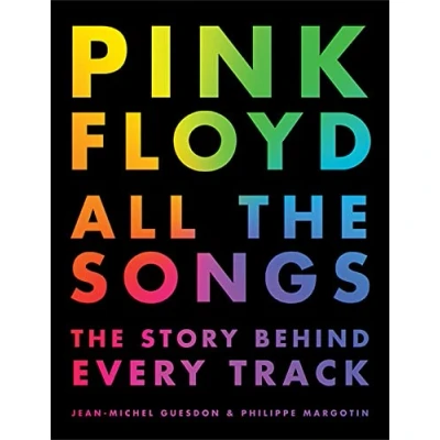 Abbildung von Pink Floyd All The Songs: Story Behind Every Track
