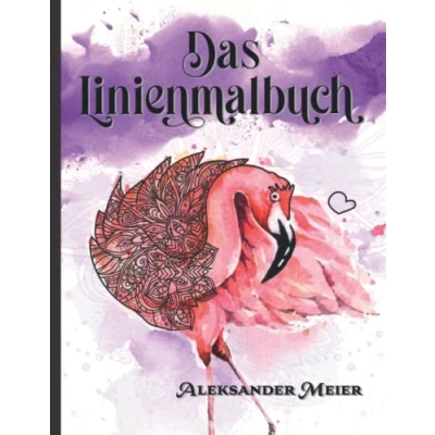 Abbildung von das Linienmalbuch. Du malst die Linien! Entspannen Sie sich mit wunderschönen Aquarellzeichnungen in rückwarts Ausmalbuch. Nimm den Stift und mach ... Aquarellzeichnungen, Band 1)