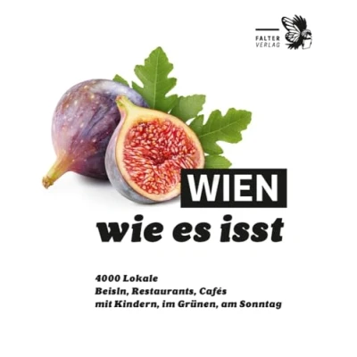 Abbildung von Wien, wie es isst /25: Ein Führer durch Wiens Lokale (Die kleinen Schlauen)