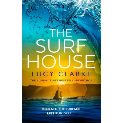 Abbildung von The Surf House: gripping, escapist new crime thriller novel for 2025 from Sunday Times bestselling author of Hike