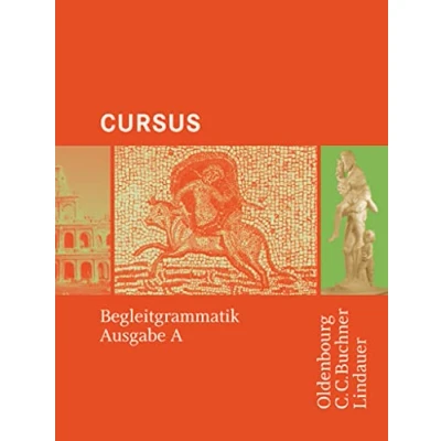 Abbildung von Cursus Bisherige Ausgabe A, Latein als 2. Fremdsprache: Begleitgrammatik