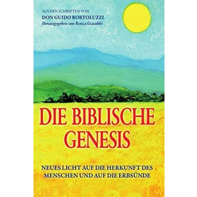 Abbildung von DIE BIBLISCHE GENESIS: NEUES LICHT AUF HERKUNFT DES MENSCHEN UND ERBSÜNDE