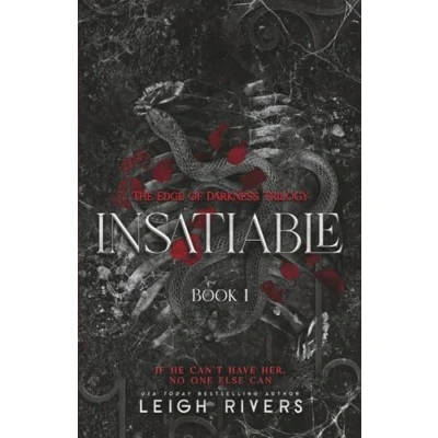 Abbildung von Insatiable (The Edge of Darkness: Book 1) Darkness Trilogy, Band