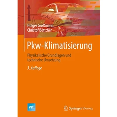 Abbildung von Pkw Klimatisierung: Physikalische Grundlagen und technische Umsetzung (VDI Buch)