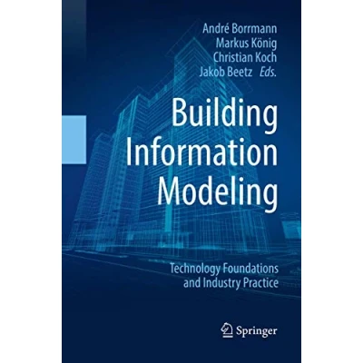 Abbildung von Building Information Modeling: Technology Foundations and Industry Practice