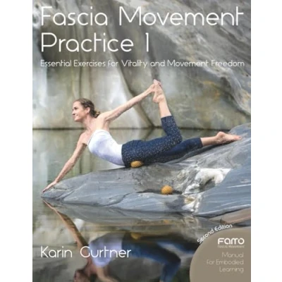 Abbildung von Fascia Movement Practice 1: Essential Exercises for Vitality and Freedom
