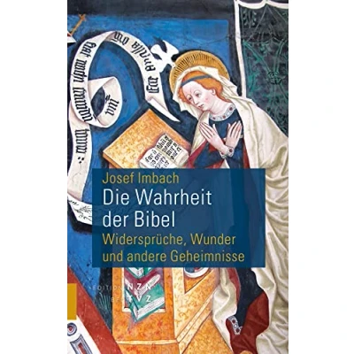 Abbildung von Die Wahrheit der Bibel: Widersprüche, Wunder und andere Geheimnisse