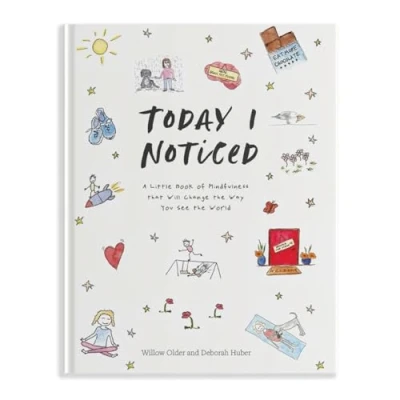 Abbildung von Today I Noticed: A Little Book of Mindfulness That Will Change the Way You See World