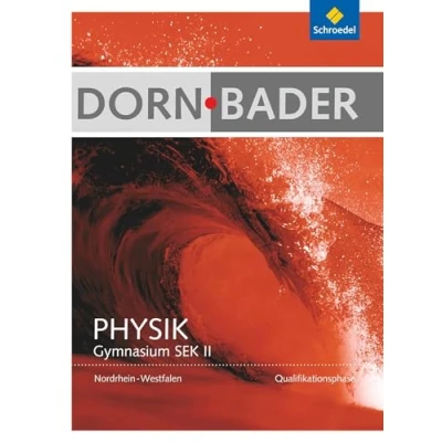 Abbildung von Dorn / Bader Physik SII Ausgabe 2014 Nordrhein Westfalen: Qualifikationsphase Schülerband