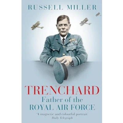 Abbildung von Trenchard: Father of The Royal Air Force: Biography