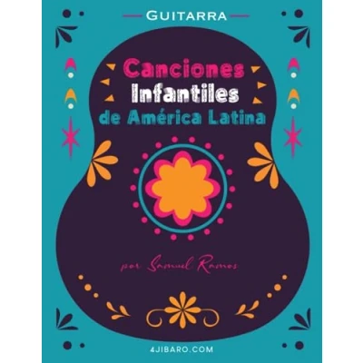 Abbildung von Canciones Infantiles de América Latina para Guitarra: Un Recorrido por las Populares Siempre Niños