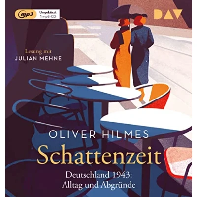 Abbildung von Schattenzeit. Deutschland 1943: Alltag und Abgründe: Ungekürzte Lesung mit Julian Mehne (1 mp3 CD)