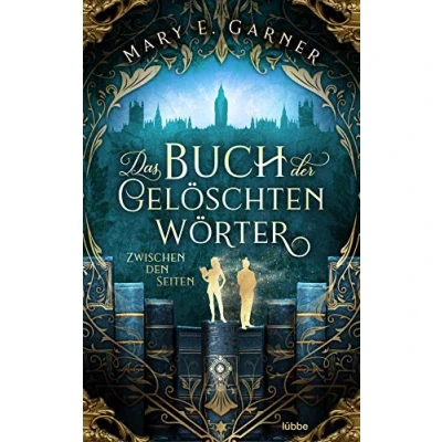 Abbildung von Das Buch der gelöschten Wörter Zwischen den Seiten: Roman (Die Chronik Bücherwelt Reihe, Band 2)