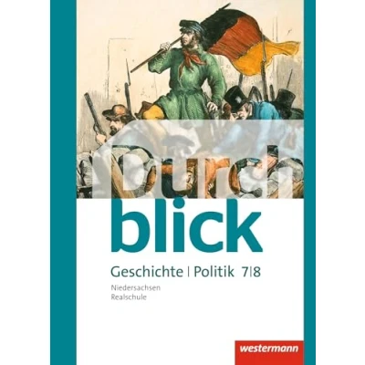 Abbildung von Durchblick Geschichte und Politik Ausgabe 2015 für Realschulen in Niedersachsen: Schulbuch 7 / 8