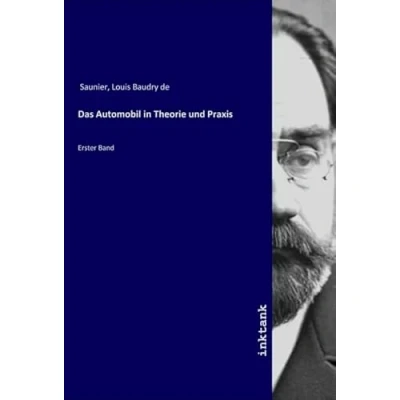 Abbildung von Das Automobil in Theorie und Praxis: Erster Band
