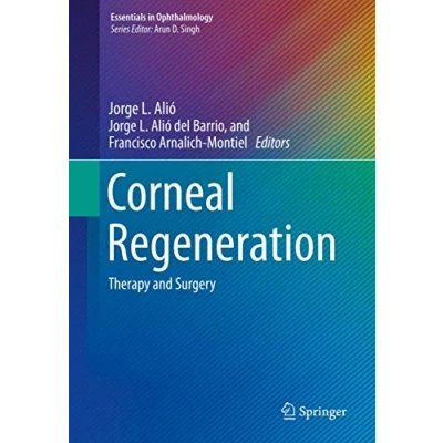 Abbildung von Corneal Regeneration: Therapy and Surgery (Essentials in Ophthalmology)