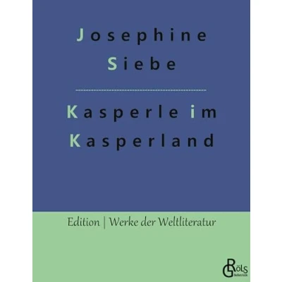 Abbildung von Kasperle im Kasperland (Edition Werke der Weltliteratur Hardcover)