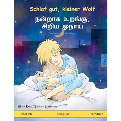Abbildung von Schlaf gut, kleiner Wolf (Deutsch Tamilisch): Zweisprachiges Bilderbuch für Kinder ab 2 Jahren (Sefa Bilinguale Bilderbücher)