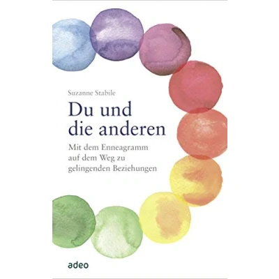 Abbildung von Du und die anderen: Mit dem Enneagramm auf Weg zu gelingenden Beziehungen