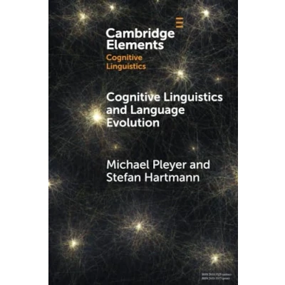 Abbildung von Cognitive Linguistics and Language Evolution (Cambridge Elements in Linguistics)