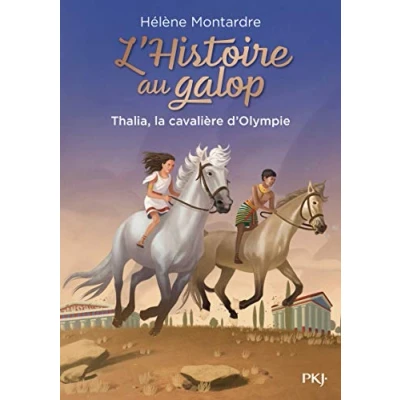 Abbildung von L&#039;Histoire au galop tome 1 Thalia, la cavalière d&#039;Olympie (1)