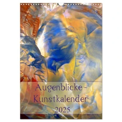 Abbildung von Augenblicke Kunstkalender 2025 (Wandkalender DIN A3 hoch), CALVENDO Monatskalender