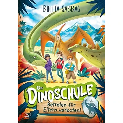 Abbildung von Die Dinoschule Betreten für Eltern verboten! (Band 1): Vorlesebuch: Abenteuergeschichte Jungen und Mädchen ab 5 Jahren über Freundschaft, Mut, Dinos als Gefährten