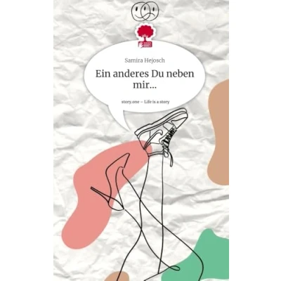 Abbildung von Ein anderes Du neben mir.... Life is a Story story.one