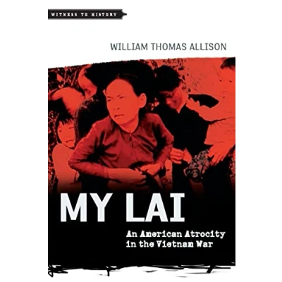 Abbildung von My Lai: An American Atrocity in the Vietnam War (Witness to History)