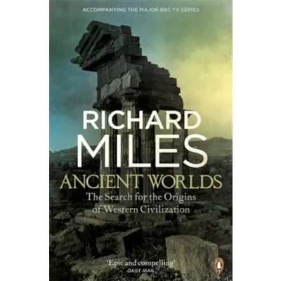 Abbildung von Ancient Worlds: the Search for Origins of Western Civilization